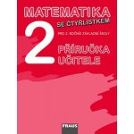 Matematika se Čtyrlístkem 2.roč MP Fraus – Kozlová Marie – Hledejceny.cz