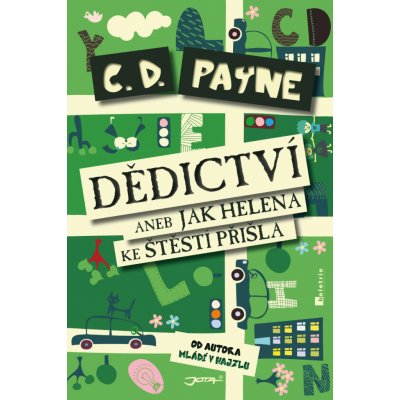 Dědictví aneb Jak Helena ke štěstí přišla - C. D. Payne