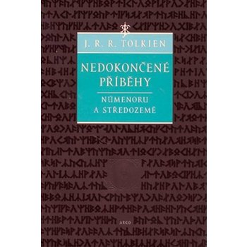 Nedokončené příběhy - J. R. R. Tolkien