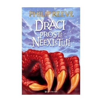 Draci prostě neexistují Philip Reeve