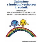 Začínáme s Hudební Výchovou - prac. Listy – Hledejceny.cz