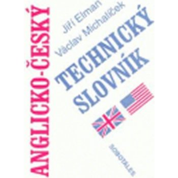 Anglicko - český technický slovník - Michalíček Václav