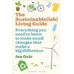 The Sustainableish Living Guide - Jen Gale – Hledejceny.cz