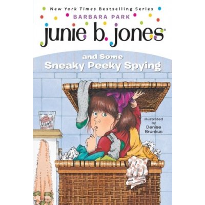 Junie B. Jones and Some Sneaky Peeky Spying – Hledejceny.cz