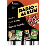 RADIO ALBUM 4 Písničky od Petr Hapka & Michal Horáček – Hledejceny.cz