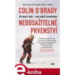 O‘Brady Colin - Nedosažitelné prvenství -- Od ohně k ledu – sám napříč Antarktidou – Hledejceny.cz