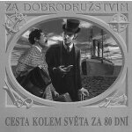 Verne Jules - Cesta kolem světa za 80 dni CD – Zbozi.Blesk.cz