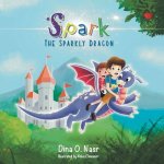 Spark the Sparkly Dragon O. Nasr DinaPaperback – Sleviste.cz