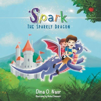 Spark the Sparkly Dragon O. Nasr DinaPaperback – Zboží Mobilmania