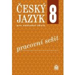 Český jazyk 8 pro základní školy Pracovní sešit – Sleviste.cz