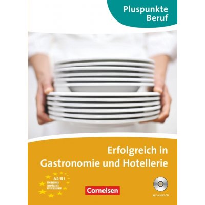 Erfolgreich in Gastronomie und Hotellerie – Hledejceny.cz