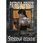 Stříbrná relikvie - Patricia Briggs – Hledejceny.cz