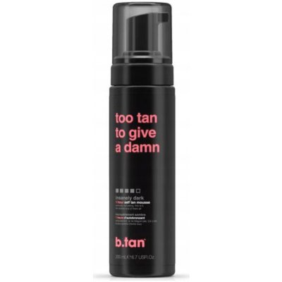B.Tan Too Tan To Give A Damn samoopalovací pěna 200 ml – Hledejceny.cz