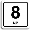 Piktogram Accept Piktogram "8 NP" (80 × 80 mm) (bílá tabulka - černý tisk)