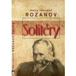 Solitéry - Vasilij Vasilievič Rozanov – Hledejceny.cz