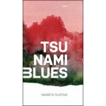 Tsunami blues - Markéta Pilátová – Hledejceny.cz