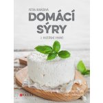 Domácí sýry, 2. rozšířené vydání - Petra Rubášová