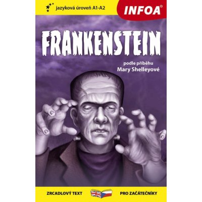 Frankenstein - Zrcadlová četba (A1-A2) - Shelley Mary, Brožovaná