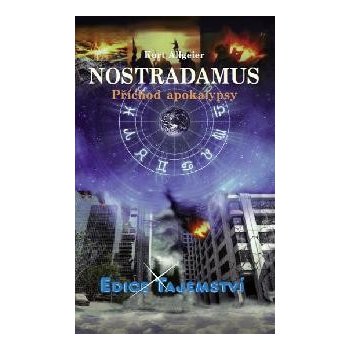 Nostradamus - Příchod apokalypsy