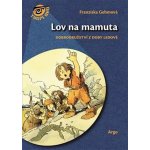 Lov na mamuta – Hledejceny.cz