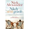 Kniha Nikdy není pozdě - Nick Alexander