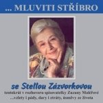 Maléřová Zuzana: Mluviti stříbro se Stelou Zázvorkovou – Hledejceny.cz