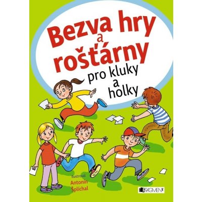 Bezva hry a rošťárny pro kluky a holky – Zbozi.Blesk.cz
