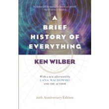 A Brief History of Everything 20th Anniversa... Ken Wilber