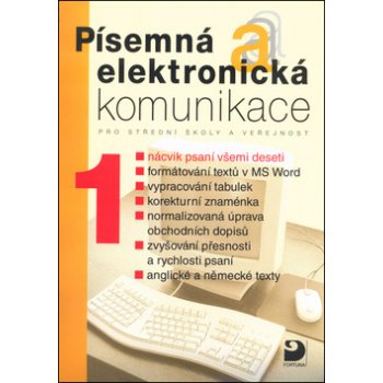 Písemná a elektronická komunikace 1 pro SŠ a veřejnost - Kroužek Jiří, Kuldová Olga