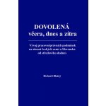 Dovolená včera, dnes a zítra – Hledejceny.cz