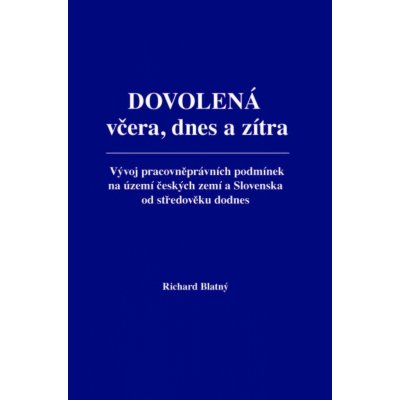 Dovolená včera, dnes a zítra – Hledejceny.cz