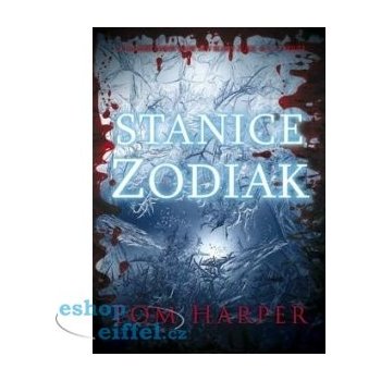 Stanice Zodiak - Tom Harper