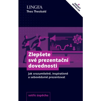 ZLEPŠETE SVÉ PREZENTAČNÍ DOVEDNOSTI - Theobald Theo – Zboží Mobilmania