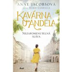 Kavárna U Anděla: Nezapomenutelná sláva – Hledejceny.cz