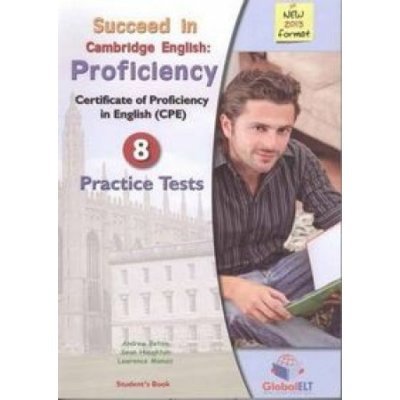 PACK. SUCCEED IN CAMBRIDGE ENGLISH: PROFICIENCY + PRACTICE TESTS