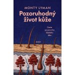 Pozoruhodný život kůže – Sleviste.cz