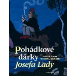 Pohádkové dárky Josefa Lady - Michal Černík, Josef Lada – Hledejceny.cz