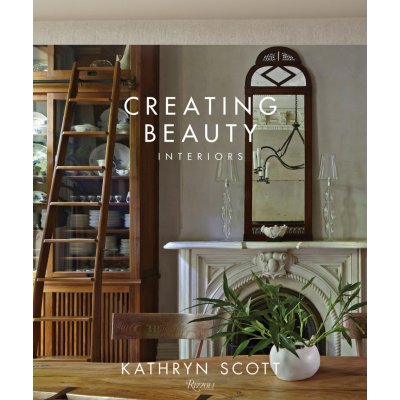 Creating Beauty: Interiors - Bill Abranowicz