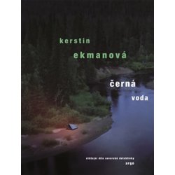 Černá voda Kerstin Ekmanová