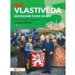 Hravá vlastivěda - Novodobé české dějiny 5. ročník ZŠ pracovní sešit – Hledejceny.cz