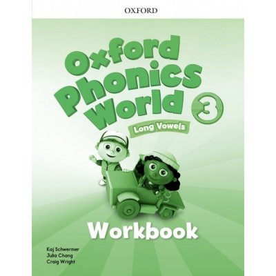 OXFORD PHONICS WORLD 3 WORKBOOK - SCHWERMER, K., CHANG, J., ...