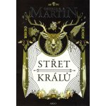 Střet králů. Píseň ledu a ohně 2. - George R.R. Martin – Hledejceny.cz