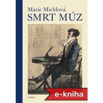 Smrt Múz - Marie Michlová