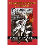Pražské pověsti a legendy - Josef Svátek – Sleviste.cz
