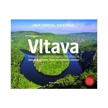 Vltava - Obrazové putování řekou od pramene k soutoku + CD - Chvojka Libor, Kavale Jan