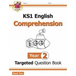 KS1 English Year 2 Reading Comprehension Targeted Question Book - Book 2 (with Answers) - CGP Books – Hledejceny.cz