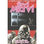 Živí mrtví 23: Šepot a řev - Robert Kirkman