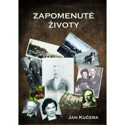 Zapomenuté životy - Jan Kučera – Zboží Mobilmania