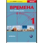 Vremena 1 - kurz ruského jazyka pro začátečníky - učebnice - Chamrajeva J., Ivanova E., Broniarz R. – Hledejceny.cz