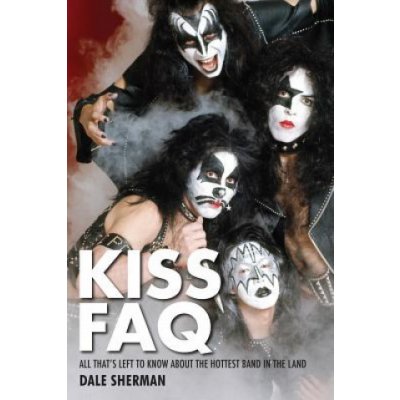 KISS FAQ Dale Sherman – Zbozi.Blesk.cz